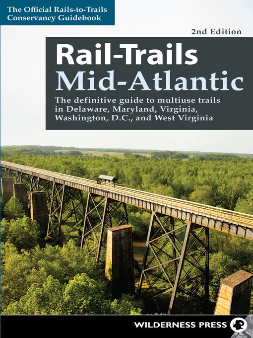 Title details for Rail-Trails Mid-Atlantic by Rails-to-Trails Conservancy - Available